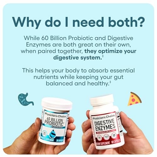 Two supplement bottles, Probiotic and Digestive Enzymes, held by hands with text explaining their combined benefits.