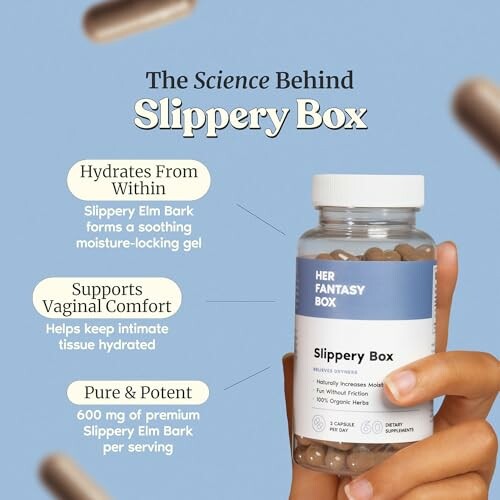 Hand holding a bottle of Slippery Box supplements with text about benefits.