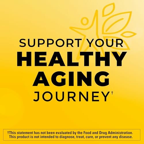 Support your healthy aging journey message with disclaimer.